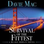 Survival Of The Fittest, Davie Mac