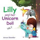Lilly and Her Unicorn Doll Vol. 7: Caring for Animals : Unicorn Story for Children, Aaron Chandler