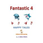 Fantastic 4 Happy Tales, L.J. Greatrex