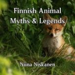 Finnish Animal Myths and Legends