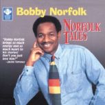 Norfolk Tales Stories of Adventure, Humor, and Suspense, Bobby Norfolk