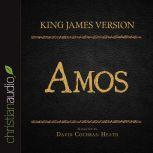 The Holy Bible in Audio - King James Version: Amos, David Cochran Heath