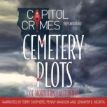 Cemetery Plots of Northern California The Capitol Crimes 2021 Anthology, Donna Benedict