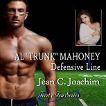 Al Trunk Mahoney, Defensive Line First & Ten series, Jean Joachim