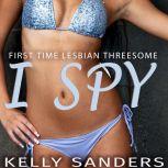 I Spy First Time Lesbian Threesome