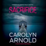 Sacrifice, Carolyn Arnold