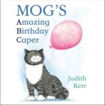 Mogs Amazing Birthday Caper ABC