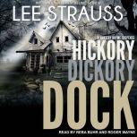 Hickory Dickory Dock A Marlow and Sage Mystery, Lee Strauss