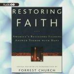 Restoring Faith Americas Religious Leaders Answer Terror with Hope, Various Authors