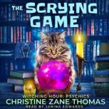 The Scrying Game, Christine Zane Thomas