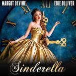 Sinderella (Adult Fairytale Erotica), Margot Devine