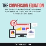 The Conversion Equation, Catherine Teal