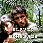 Slaves to the Generals Dien Bien Phu, Nathan Toulane
