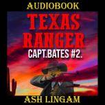 Texas Ranger 2 A Western Adventure, Ash Lingam
