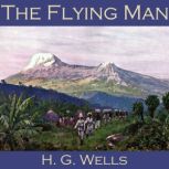The Flying Man, H. G. Wells