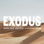 02 Exodus - 1993, Skip Heitzig