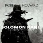Solomon Kane, Robert E Howard