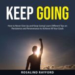 Keep Going, Rosalind Rayford