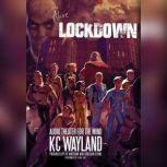 Were Alive: Lockdown, Kc Wayland
