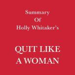 Summary of Holly Whitaker's Quit Like a Woman, Swift Reads