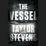The Vessel A Vanessa Michael Munroe Novella, Taylor Stevens
