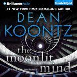 The Moonlit Mind A Tale of Suspense, Dean Koontz