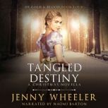 Tangled Destiny A New York Christmas Novella, Jenny Wheeler