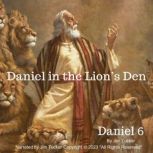 Daniel in the Lion's Den Daniel 6, Jim Tucker