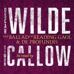 The Ballad of Reading Gaol & De Profundis, Oscar Wilde