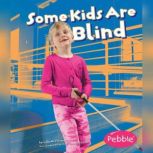 Some Kids Are Blind, Lola Schaefer