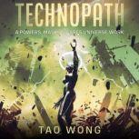 Technopath A Powers, Masks, & Capes Novelette, Tao Wong