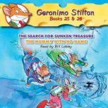 Geronimo Stilton #25:The Search for Sunken Treasure & #26: The Mummy with No Name, Geronimo Stilton