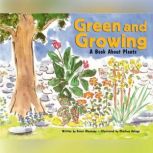 Green and Growing A Book About Plants, Susan Blackaby