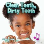 Clean Teeth, Dirty Teeth, Joann Cleland