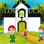 Patrick's Lost Luck