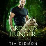 Jordane's Hunger Steamy Paranormal Romance, Tia Didmon