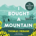 I Bought a Mountain, Thomas Firbank