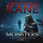 Monsters, Remington Kane