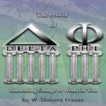 The Power of Delta Phi, W. Donald Fraser