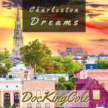 Charleston Dreams, Doc King Cole