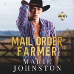 Mail Order Farmer, Marie Johnston