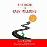 The Road To Easy Millions, Leo Kimble