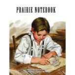 Prairie Notebook, Tamera Bryant