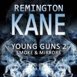 Young Guns 2 Smoke & Mirrors, Remington Kane