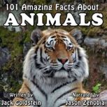 101 Amazing Facts about Animals, Jack Goldstein