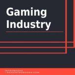 Gaming Industry, Introbooks Team