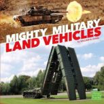 Mighty Military Land Vehicles, William Stark