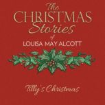 Tilly's Christmas, Louisa May Alcott