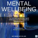 Mental Wellbeing Get More Out Of Life, Dr. Denis McBrinn