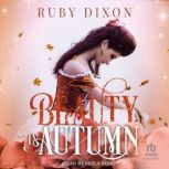 Beauty in Autumn, Ruby Dixon